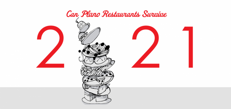 Can Plano Restaurants Survive 2021? Plano Magazine