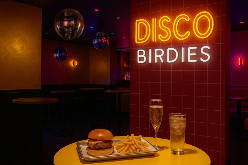 Disco Birdies: Where Smashburgers, Sparkling Wine, and Dancefloor Vibes Collide